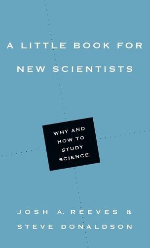 Cover image for A Little Book for New Scientists - Why and How to Study Science