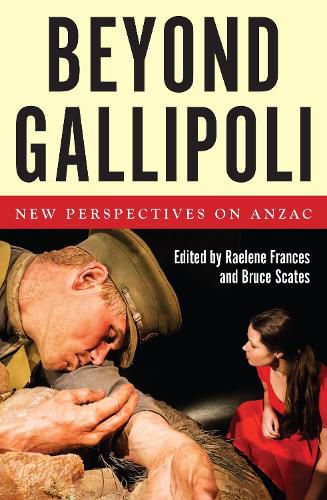 Cover image for Beyond Gallipoli: New Perspectives on Anzac