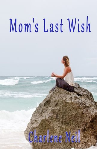 Cover image for Mom's Last Wish