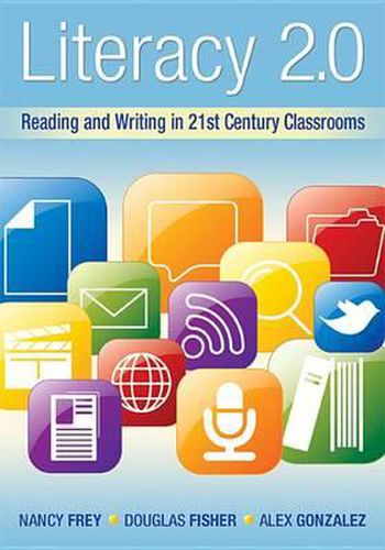 Cover image for Literacy 2.0: Reading and Writing in 21st Century Classrooms