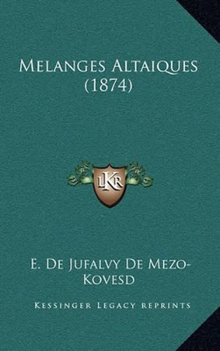 Cover image for Melanges Altaiques (1874)