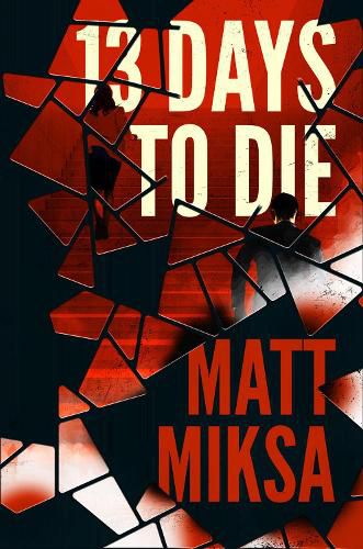 Cover image for 13 Days to Die: A Novel