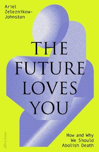 Cover image for The Future Loves You