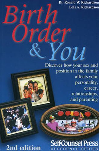 Cover image for Birth Order and You: Are You the Oldest, Middle or Youngest Child?