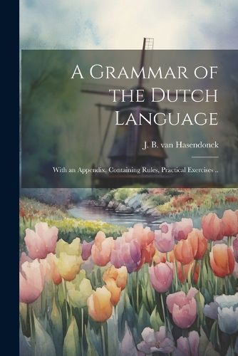 Cover image for A Grammar of the Dutch Language