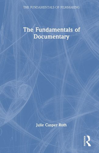 Cover image for The Fundamentals of Documentary