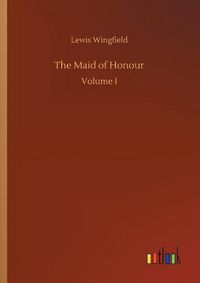 Cover image for The Maid of Honour