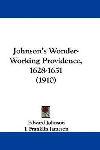 Cover image for Johnson's Wonder-Working Providence, 1628-1651 (1910)