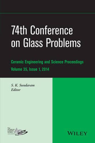 Cover image for 74th Conference on Glass Problems, Volume 35, Issue 1