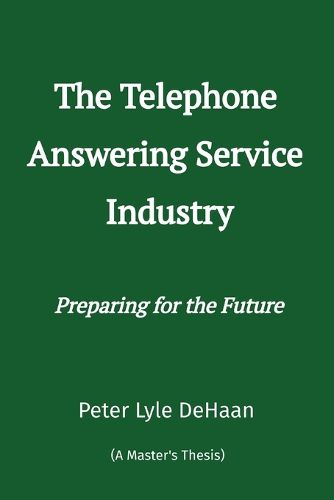 Cover image for The Telephone Answering Service Industry