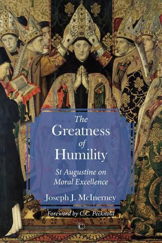 Greatness of Humility, The PB: St Augustine on Moral Excellence