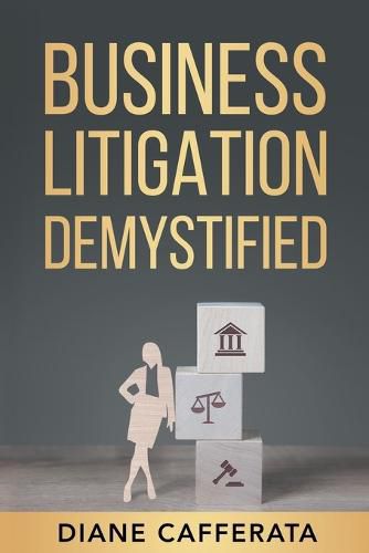 Cover image for Business Litigation Demystified