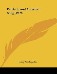 Cover image for Patriotic and American Song (1909)