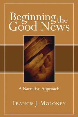 Cover image for Beginning the Good News: A Narrative Approach