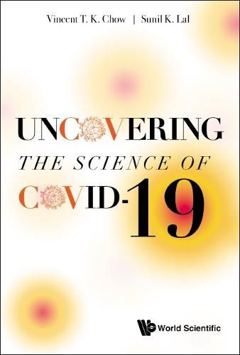 Cover image for Uncovering The Science Of Covid-19