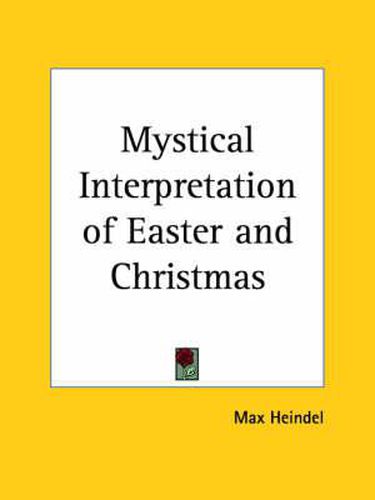 Cover image for Mystical Interpretation of Easter and Christmas (1933)