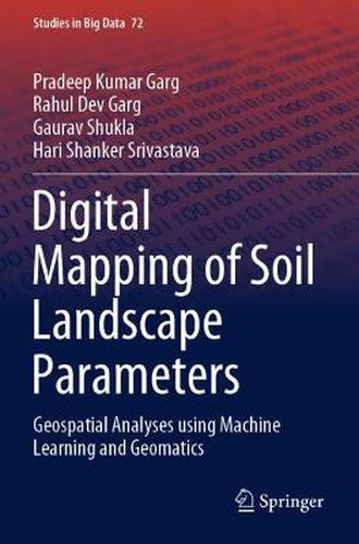 Cover image for Digital Mapping of Soil Landscape Parameters: Geospatial Analyses using Machine Learning and Geomatics