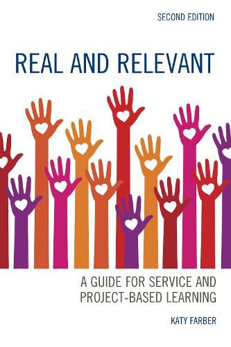 Cover image for Real and Relevant: A Guide for Service and Project-Based Learning