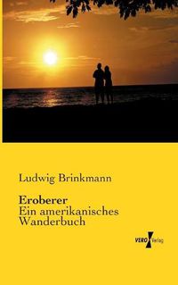 Cover image for Eroberer: Ein amerikanisches Wanderbuch