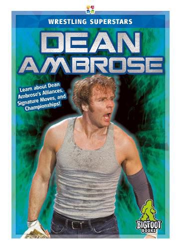 Wrestling Superstars: Dean Ambrose