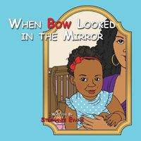 Cover image for When Bow Looked in the Mirror