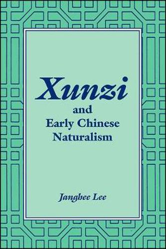 Cover image for Xunzi and Early Chinese Naturalism