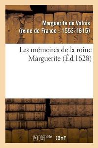 Cover image for Les Memoires de la Roine Marguerite