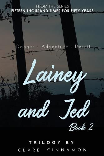 Cover image for Lainey and Jed, Book Two: From the Fifteen Thousand Times for Fifty Years series