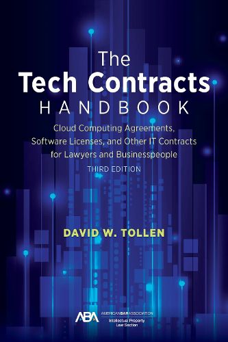 Cover image for The Tech Contracts Handbook: Software Licenses, Cloud Computing Agreements, and Other It Contracts for Lawyers and Businesspeople