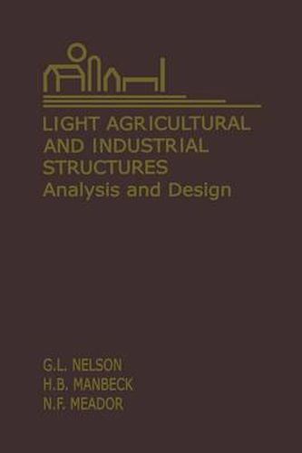 Cover image for Light Agricultural and Industrial Structures: Analysis and Design