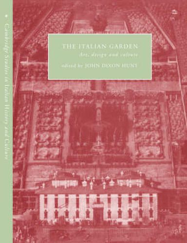 Cover image for The Italian Garden: Art, Design and Culture