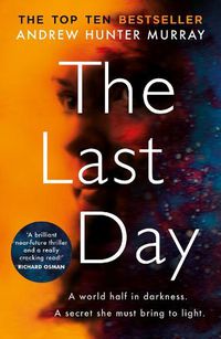 Cover image for The Last Day: The Sunday Times bestseller