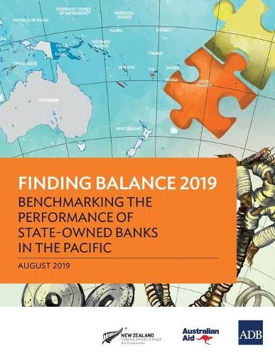 Cover image for Finding Balance 2019: Benchmarking the Performance of State-Owned Banks in the Pacific