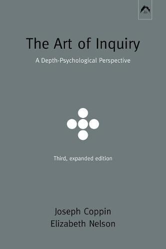 Cover image for The Art of Inquiry: A Depth-Psychological Perspective