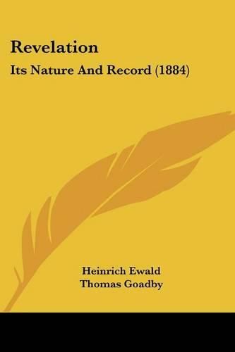 Revelation: Its Nature and Record (1884)