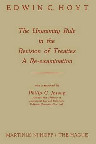 The Unanimity Rule in the Revision of Treaties a Re-Examination