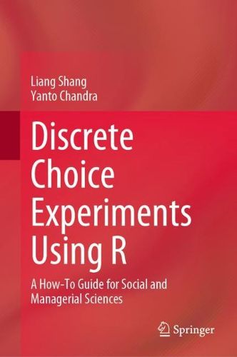 Cover image for Discrete Choice Experiments Using R