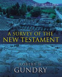 Cover image for A Survey of the New Testament: 5th Edition