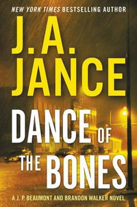 Cover image for Dance of the Bones: A Beaumont and Walker Novel