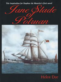 Cover image for Jane Slade of Polruan: The Inspiration for Du Maurier's First Novel