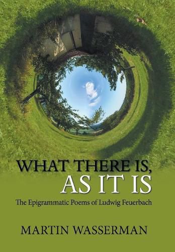 What There Is, as It Is: The Epigrammatic Poems of Ludwig Feuerbach