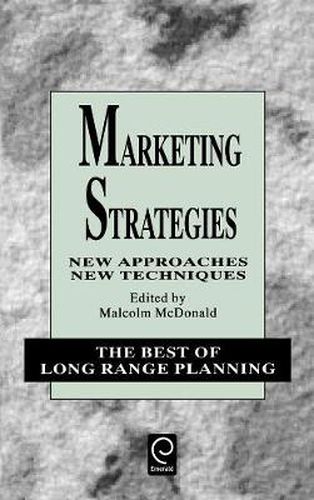 Cover image for Marketing Strategies: New Approaches, New Techniques