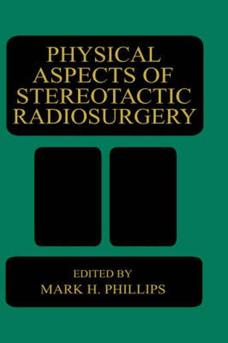 Cover image for Physical Aspects of Stereotactic Radiosurgery