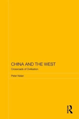 Cover image for China and the West: Crossroads of Civilisation