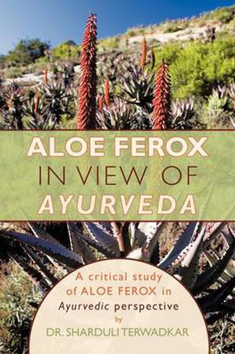 Cover image for Aloe Ferox - In View of Ayurveda