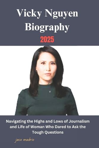 Cover image for Vicky Nguyen Biography 2025