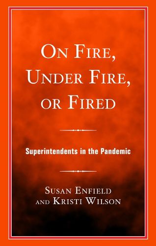 Cover image for On Fire, Under Fire, or Fired