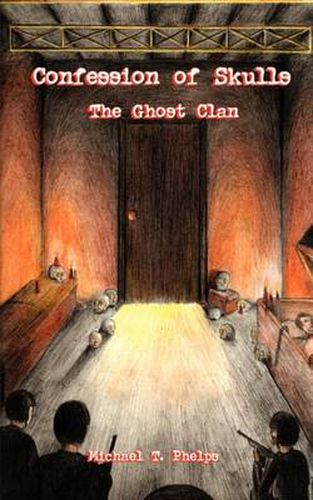 Cover image for Confession of Skulls: the Ghost Clan