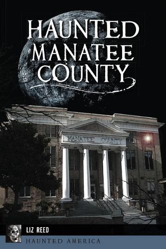 Cover image for Haunted Manatee County