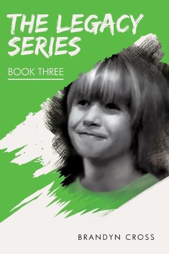 Cover image for The Legacy Series Book Three